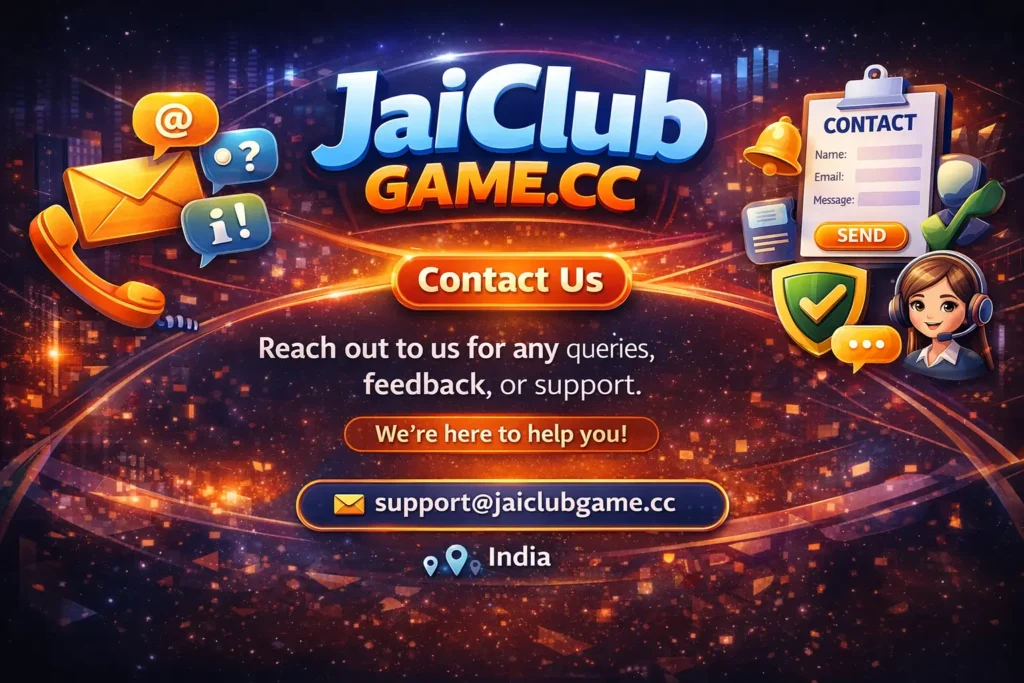 Contact Us – JaiClubGame.cc | Get in Touch